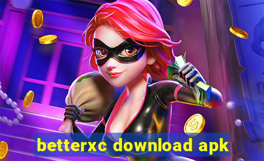 betterxc download apk